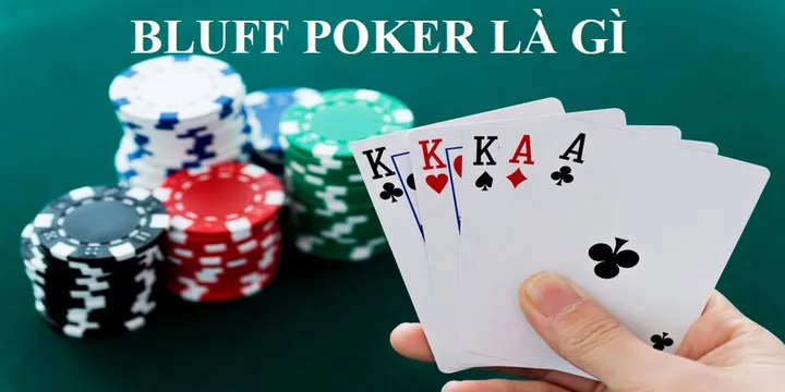 Chiến thuật bluff hiệu quả là gì?