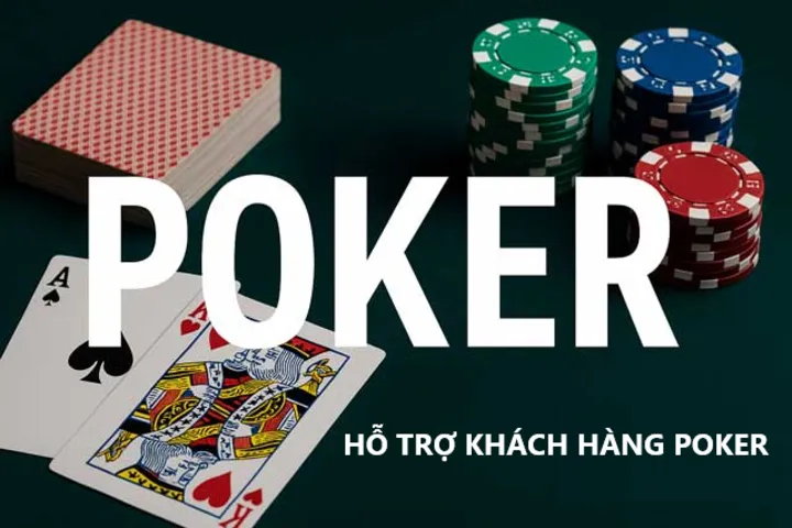 Cập nhật các phương thức Hỗ Trợ Khách Hàng Poker mới nhất