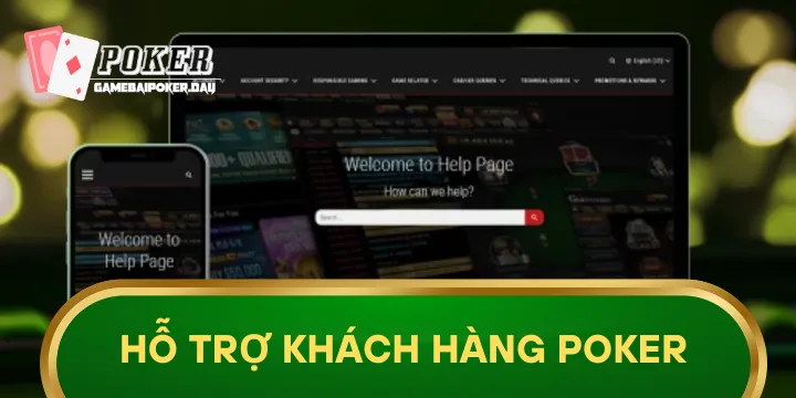 Ưu điểm của hệ thống Hỗ Trợ Khách Hàng Poker