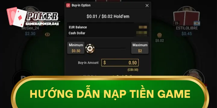 Hướng Dẫn Nạp tiền game Poker an toàn nhất cho người mới