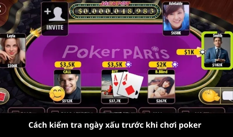 Cách kiểm tra ngày xấu trước khi chơi poker