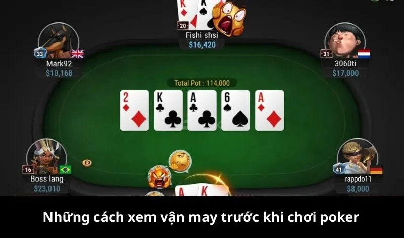Những cách xem vận may trước khi chơi poker