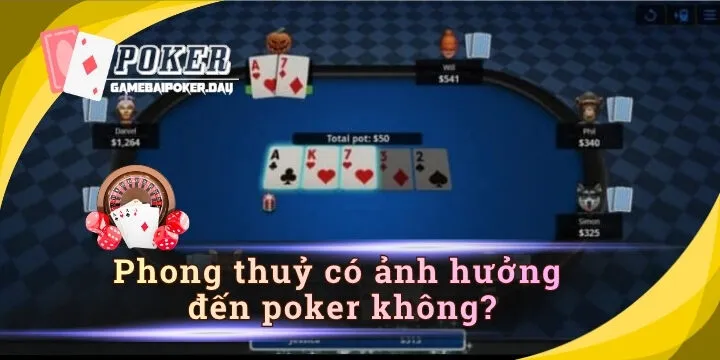 Phong thủy có ảnh hưởng đến poker không? Góc nhìn phân tích thực tế