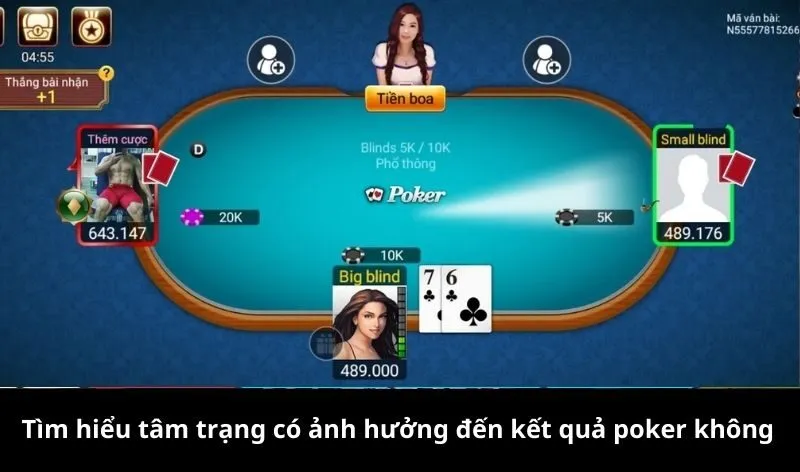 Tâm trạng có ảnh hưởng đến kết quả poker không?